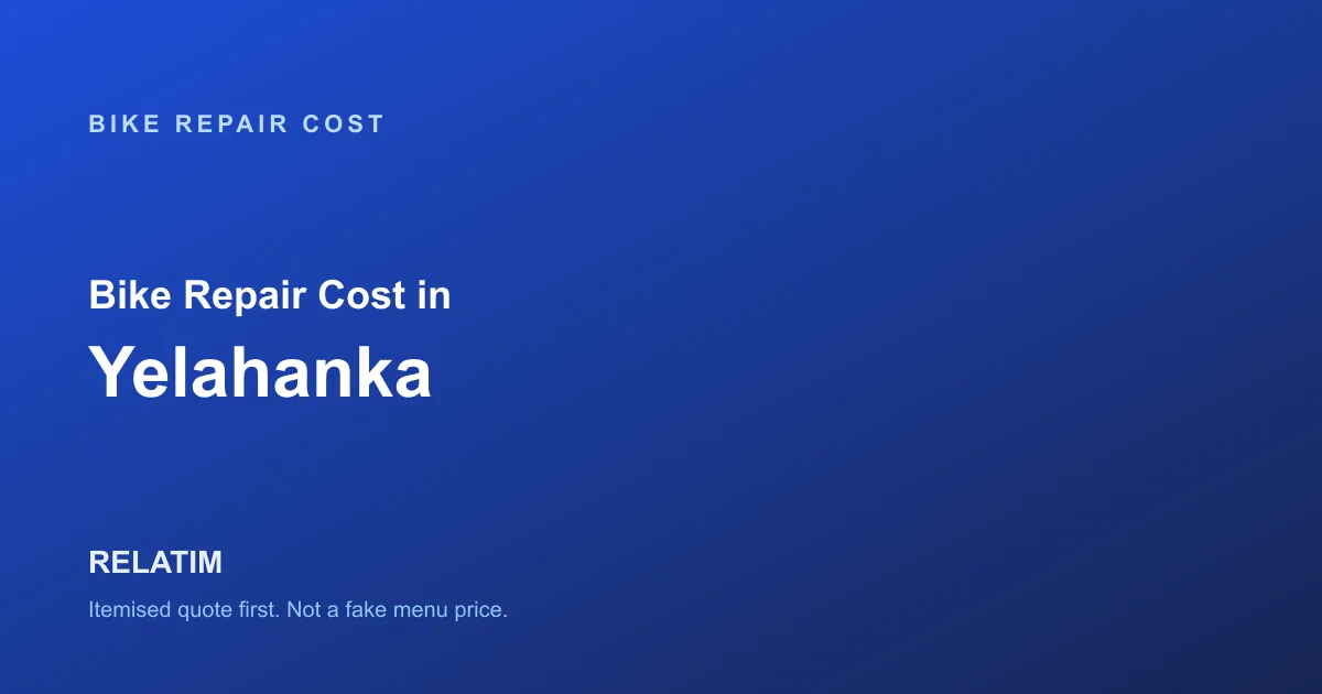 Bike Repair Cost in Yelahanka, Bangalore